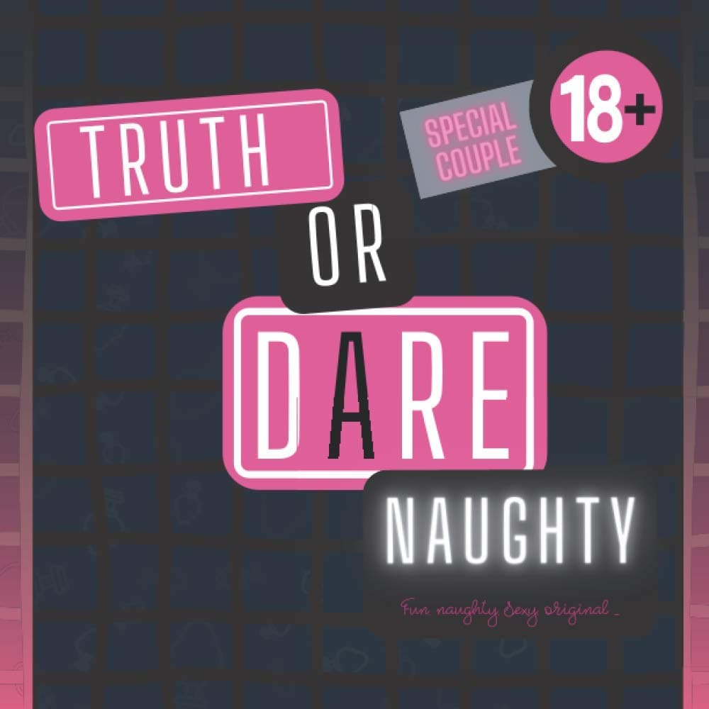 Truth or Dare: Adult Version